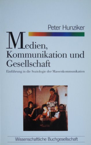 9783534800261: Medien, Kommunikation und Gesellschaft. Einfhrung in die Soziologie der Massenkommunikation