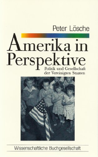 Beispielbild fr Amerika in Perspektive. Politik und Gesellschaft der Vereinigten Staaten. WB Forum 38 zum Verkauf von Hylaila - Online-Antiquariat