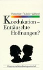Koedukation : enttäuschte Hoffnungen?. Hannelore Faulstich-Wieland / Wissenschaftliche Buchgesellschaft: WB-Forum ; 65 - Faulstich-Wieland, Hannelore (Verfasser)