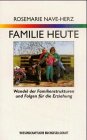 Beispielbild fr Familie heute. Wandel der Familienstrukturen und Folgen fr die Erziehung zum Verkauf von Ammareal