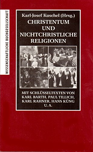 WB-Forum, Bd.91, Christentum und nichtchristliche Religionen (9783534801695) by Barth, Karl; Tillich, Paul; Rahner, Karl.; Kuschel, Karl-Josef