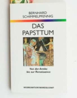 Stock image for Das Papsttum. Von der Antike bis zur Renaissance. for sale by Antiquariat Eule