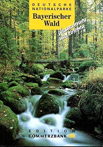 Beispielbild fr Bayerischer Wald. Deutsche Nationalparke ; 1; Edition Commerzbank zum Verkauf von Antiquariat Buchhandel Daniel Viertel