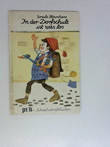 Imagen de archivo de In der Dorfschule ist was los a la venta por Versandantiquariat Felix Mcke