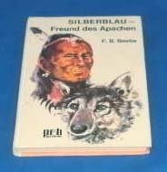 Beispielbild fr Silberblau, Freund des Apachen zum Verkauf von Versandantiquariat Felix Mcke