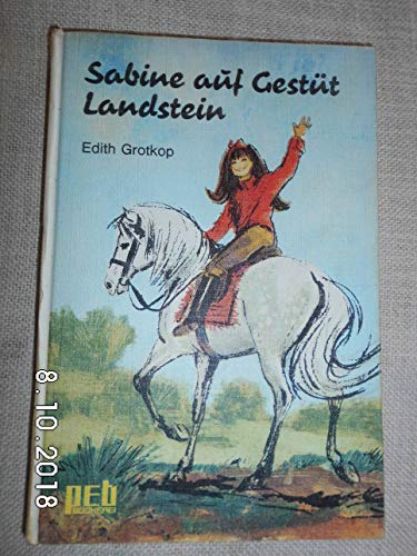 Stock image for Sabine auf Gestt Landstein. PEB-Bcherei fr Lesealter ab 10 Jahren. Hardcover for sale by Deichkieker Bcherkiste