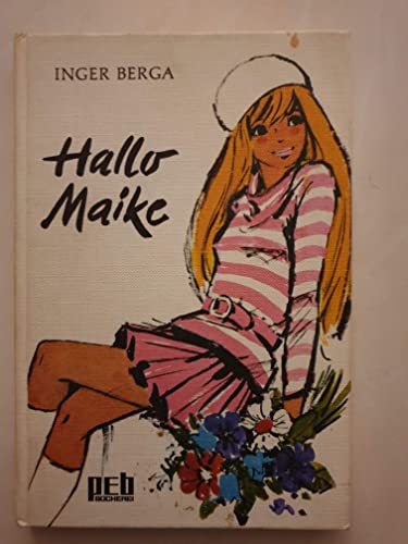 Imagen de archivo de Hallo Maike - Seiten gebrunt a la venta por Weisel