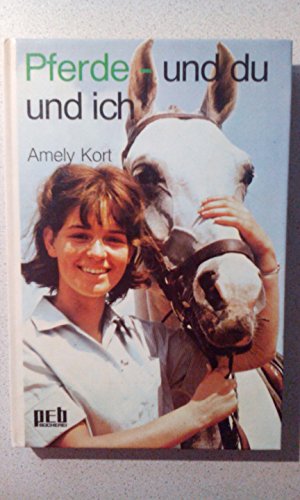 Stock image for Pferde und du und ich. for sale by Gabis Bcherlager