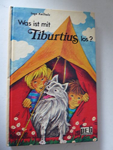 Stock image for Was ist mit Tiburtius los? PEB Bcherei fr Lesealter ab 7 Jahren. Hardcover for sale by Deichkieker Bcherkiste