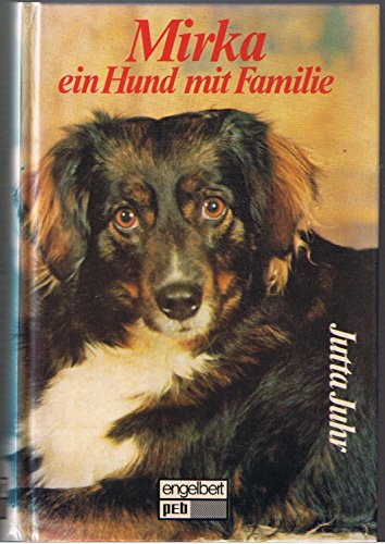Imagen de archivo de Mirka, ein Hund mit Familie a la venta por Antiquariat  Angelika Hofmann