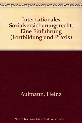 9783537336033: Internationales Sozialversicherungsrecht [Paperback] by Aulmann, Heinz