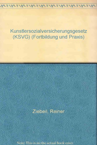 9783537398017: Knstlersozialversicherungsgesetz - Ziebeil, R.