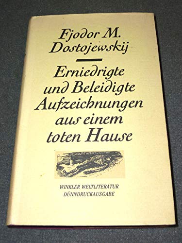 Beispielbild fr Erniedrigte und Beleidigte / Aufzeichnungen aus einem toten Hause. ( Smtliche Werke in Einzelbnden.) zum Verkauf von medimops