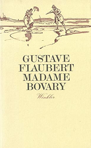 Madame Bovary. Aus dem Französischen von Walter Widmer. Mit Nachwort und Zeittafel von Karl Markus Michel. - Flaubert, Gustave