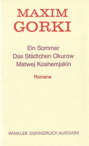 Imagen de archivo de Ein Sommer / Das Stdtchen Okurow / Matwej Koshemjakin a la venta por Versandantiquariat Felix Mcke