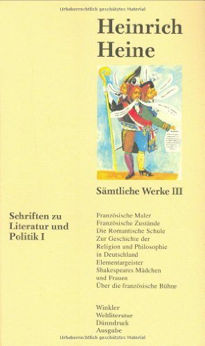 Sämtliche Werke. Band III Schriften zu Literatur und Politik I. - Heine, Heinrich