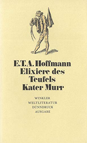 Die Elixiere des Teufels - Ernst Th. A. Hoffmann