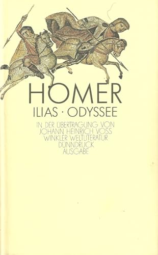 Ilias. / Odyssee. In der Übertragung von Johann Heinrich Voß.