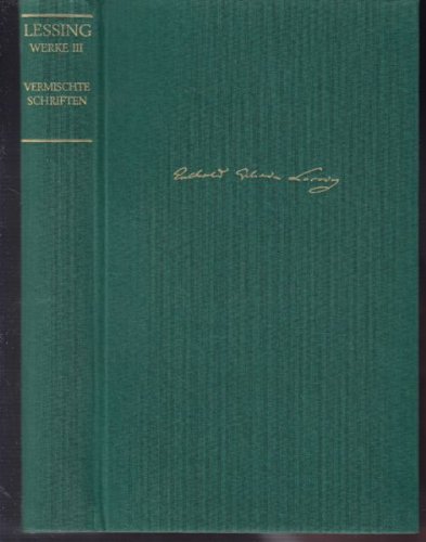 Werke: Band III: Vermischte Schriften - Zu Theologie und Philosophie zur Literatur Antiquarische ...