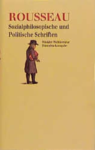 Sozialphilosophische und Politische Schriften. (9783538052840) by Rousseau, Jean-Jacques