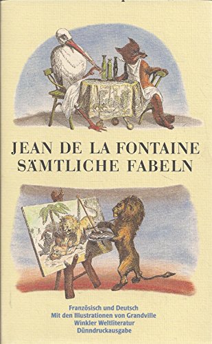 SÃ¤mtliche Fabeln. (9783538052857) by LaFontaine, Jean De; Lindner, Hermann; Grandville