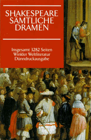 Stock image for Smtliche Dramen: Band I: Komdien. Band II: Historien. Band III: Tragdien. Nach der 3. Schlegel-Tieck-Gesamtausgabe von 1843/44 (Artemis & Winkler - Winkler Weltliteratur) for sale by Studibuch