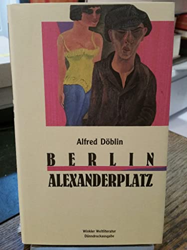 Beispielbild fr Berlin Alexanderplatz. Die Geschichte vom Franz Biberkopf zum Verkauf von medimops