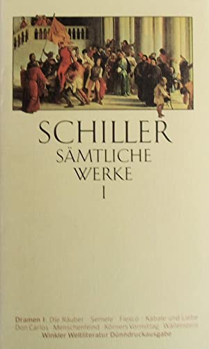 Stock image for Smtliche Werke, Band 1 von insgesamt 5 Bnden, Ln, Neuausg., Dramen: Smtliche Werke in fnf Bnden, Band I: Schiller, Friedrich for sale by online-buch-de