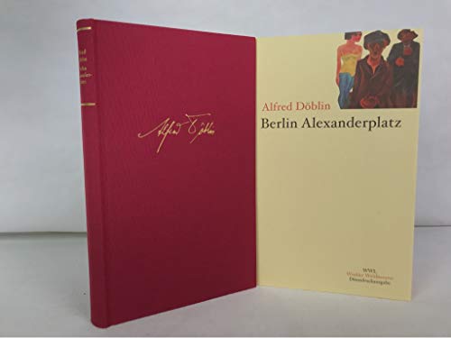 Berlin Alexanderplatz Die Geschichte vom Franz Biberkopf - Alfred Döblin