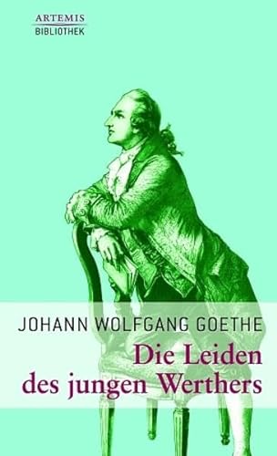 Die Leiden des jungen Werthers (Artemis-Bibliothek) - Goethe Johann W, von