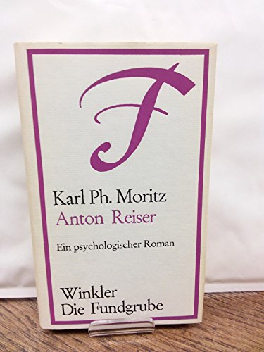 Stock image for Anton Reiser: Ein psychologischer Roman (Artemis & Winkler - Blaue Reihe) for sale by Norbert Kretschmann