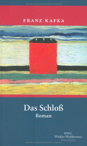 Das Schloß - Kafka, Franz