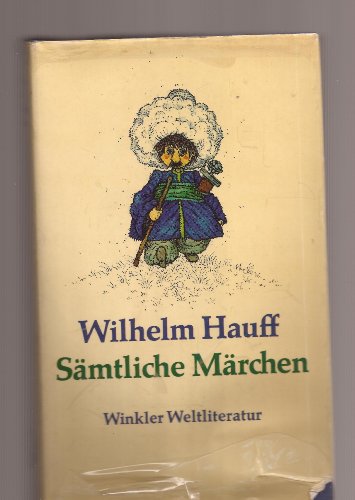 Sämtliche Märchen. Vollständiger Text nach den Originaldrucken der Märchen-Almanache von 1825-1828.
