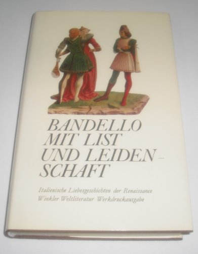 Imagen de archivo de Mit List und Leidenschaft. Italienische Liebesgeschichten der Renaissance a la venta por medimops