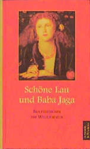 9783538068261: Schne Lau und Baba Jaga: Frauenmrchen der Weltliteratur