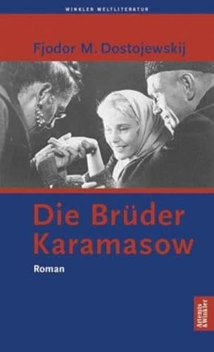 Die Brüder Karamasow: Vollständige Ausgabe (Artemis & Winkler - Blaue Reihe) - Dostojewskij, Fjodor M.