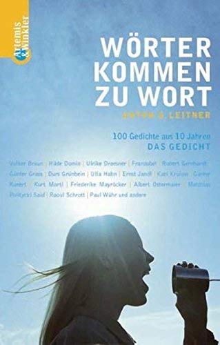 Stock image for Wrter kommen zu Wort: 100 Gedichte aus 10 Jahren DAS GEDICHT for sale by Kultgut