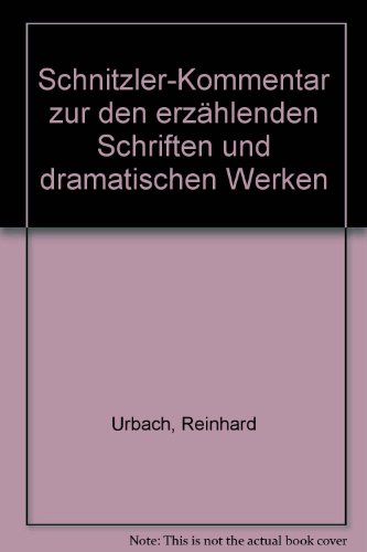 Beispielbild fr Schnitzler-Kommentar zu den erzahlenden Schriften und dramatischen Werken (Winkler-Germanistik) (German Edition) zum Verkauf von Better World Books