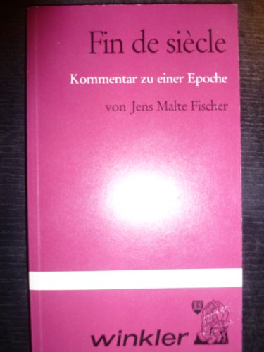 Beispielbild fr Fin de sie`cle: Kommentar zu e. Epoche (German Edition) zum Verkauf von Project HOME Books