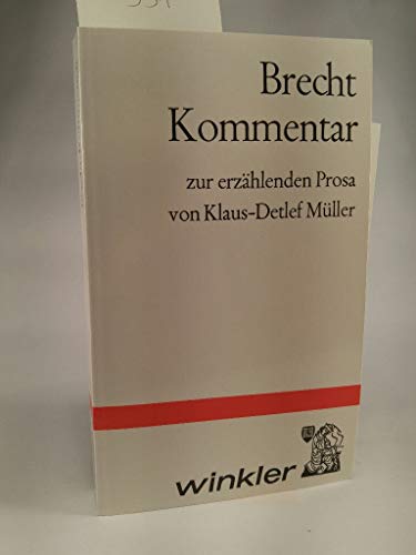 Stock image for Brecht Kommentar zur erzhlenden Prosa for sale by Antiquariat Hoffmann
