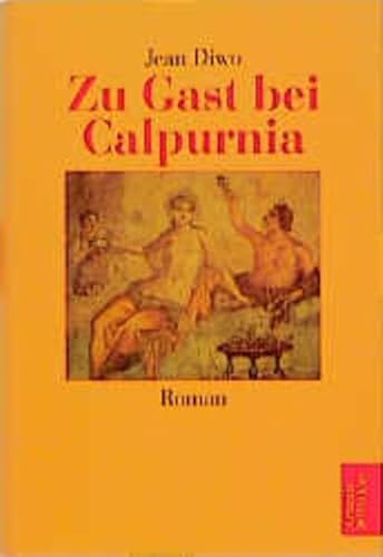 Beispielbild fr Zu Gast bei Calpurnia. Roman. A. d. Franz. v. R. v. Savigny. zum Verkauf von Bojara & Bojara-Kellinghaus OHG