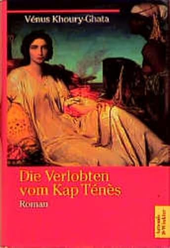 Stock image for Die Verlobten vom Kap Tenes - Roman for sale by Der Bcher-Br