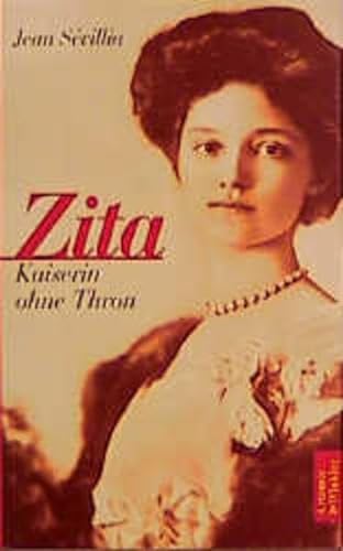 Stock image for Zita. Kaiserin ohne Thron for sale by medimops