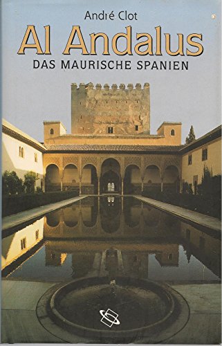 9783538071322: Al Andalus. Das Maurische Spanien