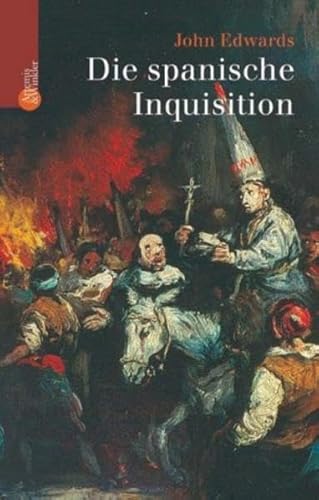 Beispielbild fr Die spanische Inquisition zum Verkauf von medimops