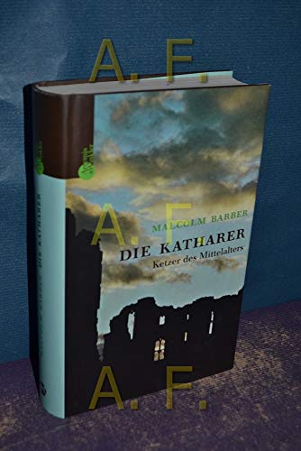 9783538071643: Die Katharer: Ketzer des Mittelalters