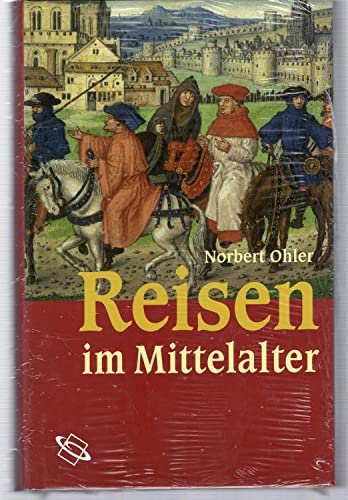 Beispielbild fr Reisen im Mittelalter zum Verkauf von medimops