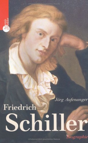 Stock image for Friedrich Schiller: Biographie for sale by DER COMICWURM - Ralf Heinig