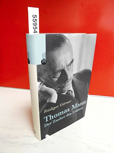 9783538071964: Thomas Mann - Der Zauber des Letzten.