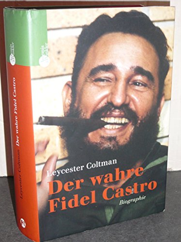 Stock image for Der wahre Fidel Castro: Biographie for sale by medimops